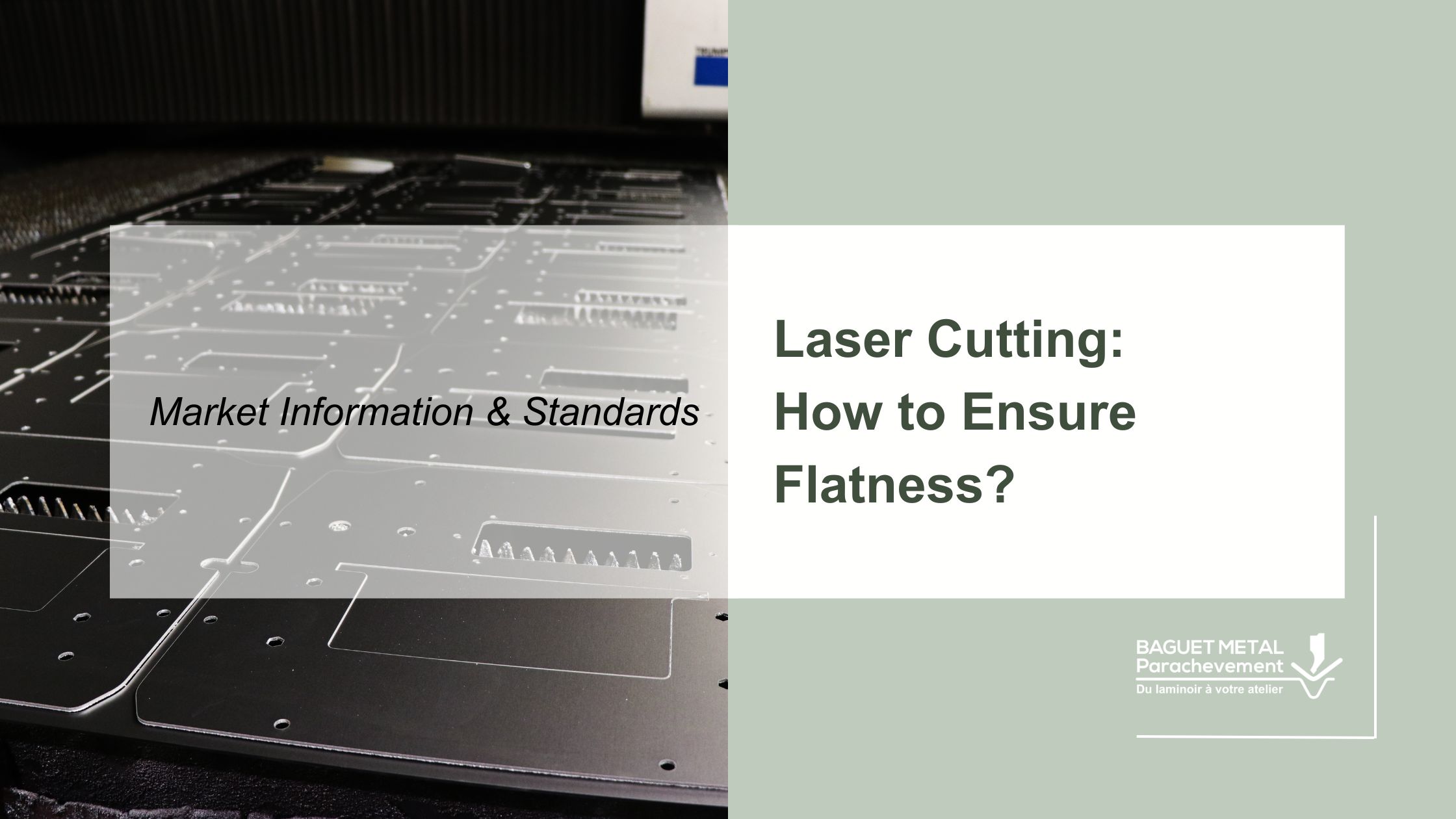 Flatness inspection of a steel sheet before industrial laser cutting - Baguet Metal Parachevement