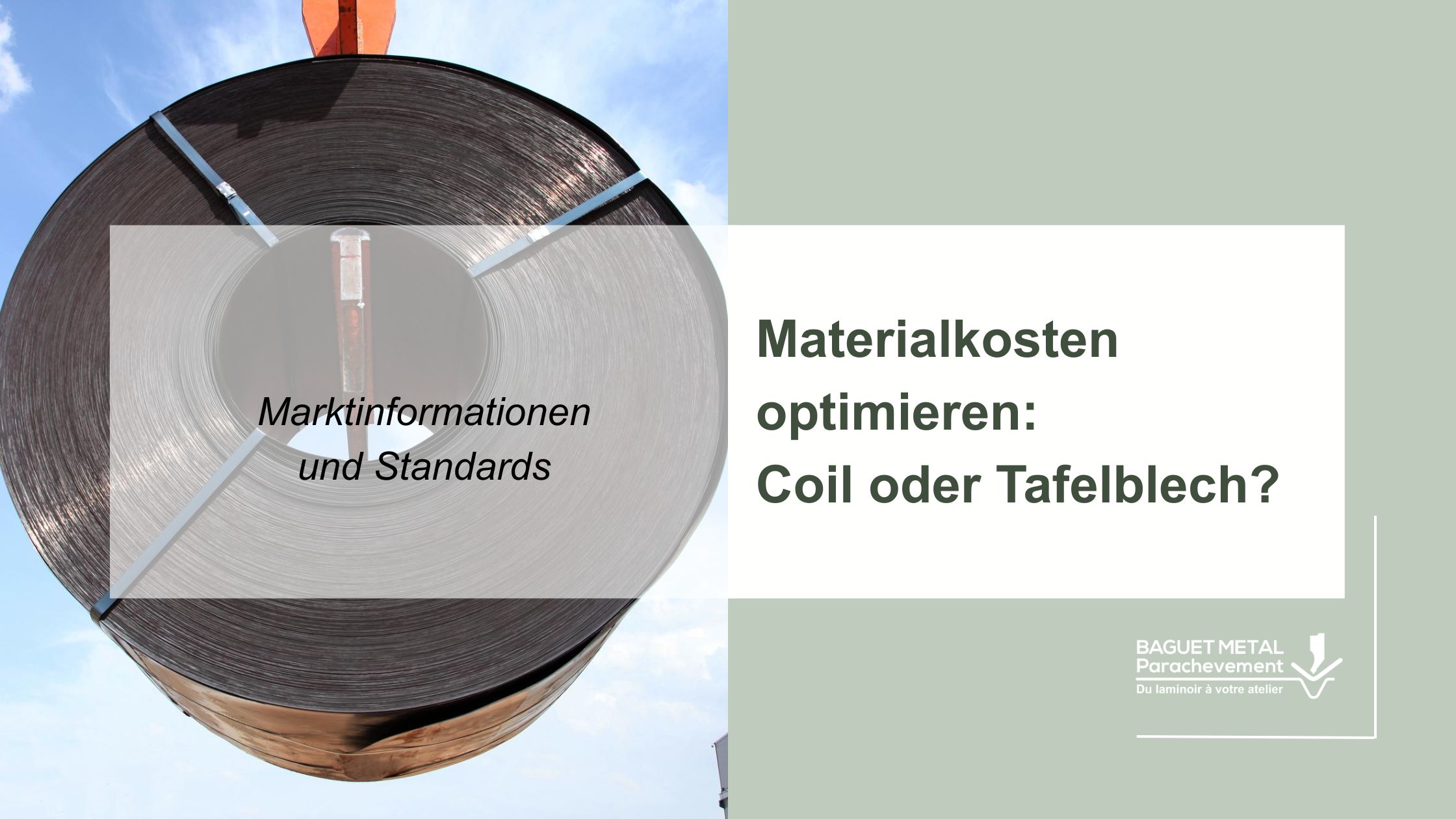 Stahlcoil und Tafelblech zur Optimierung der Materialkosten in der industriellen Fertigung