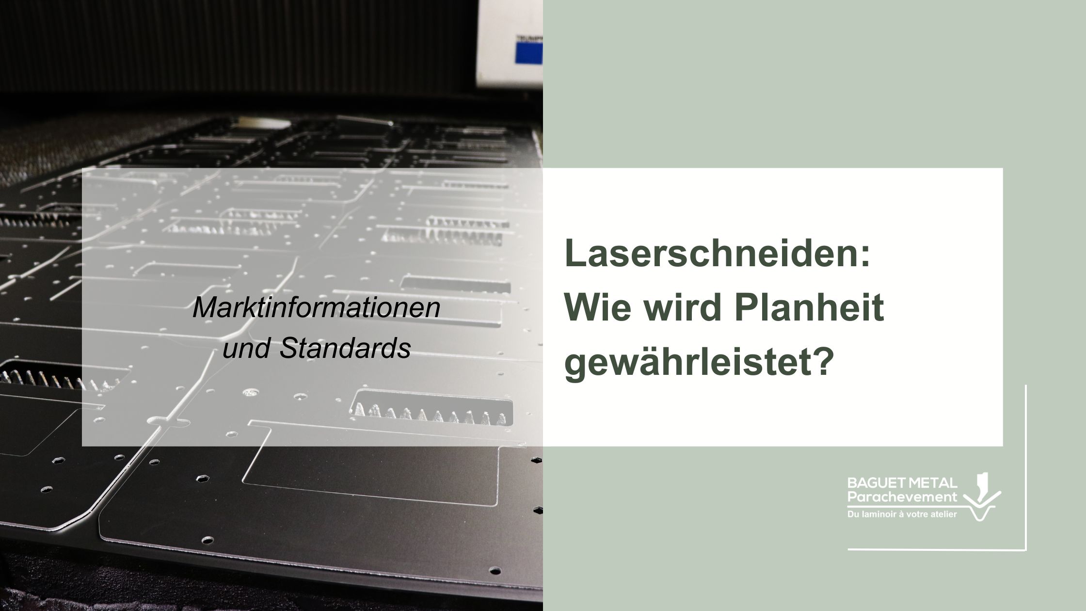 Kontrolle der Planheit eines Stahlblechs vor dem industriellen Laserschneiden - Baguet Metal Parachevement