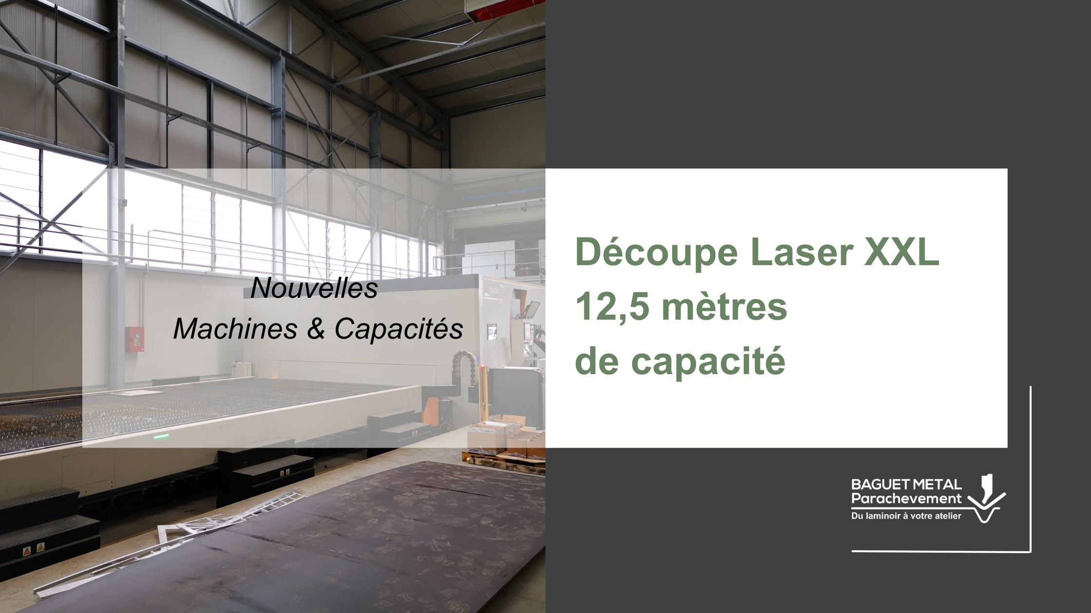 Machine de découpe laser XXL de 12,5 mètres chez Baguet Métal Parachèvement